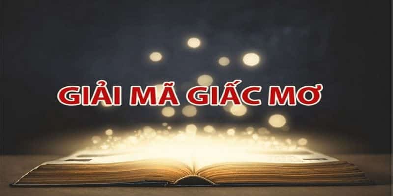 giải mã giấc mơ lô đề